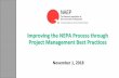 Improving the NEPA Process through Project Management Best ... · • Professional NEPA Certification, Duke University Environmental Leadership Program and Council on Environmental