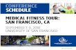 CONFERENCE SCHEDULE - Medical Fitness Tour€¦ · PRE-CONFERENCE WORKSHOP: TRIGGERPOINT™ LEVEL 1 FOAM ROLLING: PRINCIPLES AND PRACTICE Presented by Dr. Tonya Butler EdD, Sports