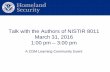 Talk with the Authors of NISTIR 8011 - US-CERT · 3. Homeland Security Office of Cybersecurity and Communications NISTIR 8011 Vol 1 and Vol 2 Automation Support for Security Control