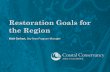 Restoration Goals for the Region - Watershed€¦ · Restoration Goals for the Region. Matt Gerhart, Bay Area Program Manager. BLM. ... • Science synthesis built on 1999 goals •