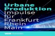 Urbane Produktion: Impulse für FrankfurtRheinMain · Für diese Ziele setzen wir uns als Think Tank ein: 1. Vielfältige Branchenstruktur im Netzwerk Produktion FrankfurtRheinMain