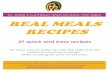 ST. ANNE’S CATHOLIC HIGH SCHOOL FOR GIRLS REAL MEALS RECIPES · RECIPES 27 quick and easy recipes An easy way to keep up with the skills and tips learnt in Food Technology, whilst