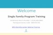 Welcome [] · “FirstHome” Program • First Time Homebuyer Program • $500 borrower contribution (from their own funds) • Minimum 620 credit score • Lenders may charge up
