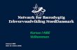 Netværk for Bæredygtig Erhvervsudvikling NordDanmark ...€¦ · Kursus i NBE Den 17. marts 2016 Kursus i NBE Velkommen. Velkommen Program for NBE kursus den 17. marts 2016 8.30