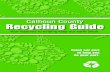Calhoun County Recycling Guide · 1 269-969-6395 calhouncountyrecycling.com Calhoun County Recycling Guide Your resource to helping keep our earth clean. Doing our part to help you