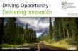 Driving Opportunity Delivering Innovation...A Model Regional Initiative & Partnership ... Delivering Innovation. 12. Thank You. Title: Driving Innovation Author: Morreale, Bryan D.