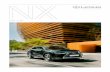NX 300 NX 300h - Auto.pdf · 06 NX DESIGN The creation of the NX was an exceptional opportunity for Lexus to reach out to a new generation of car buyers who are looking for stand-out