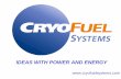 IDEAS WITH POWER AND ENERGY - P2 InfoHouse · CryoFuels’ LPMRC Prototype • 85 gpd • 5 refrigerant system • 300 psig max refrigerant pressure • 50 psig process gas pressure