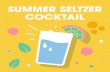 SUMMER SELTZER COCKTAIL · COCKTAIL O Add 1 tsp of honey, fresh mint leaves, juice from 2-3 freshly squeezed limes, and a handful of raspberries to a glass and muddle. O Add ice,