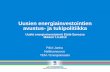 Uusien energiainvestointien avustus- ja tukipolitiikkabiosaimaa.fi/.../Uusien...tukipolitiikka_Janka_TEM.pdf · uusi teknologia - 30 % uusiutuviin energialähteisiin ja energiatehokkuuteen