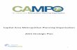 Capital Area Metropolitan Planning Organization 2015 ...€¦ · The Capital Area Metropolitan Planning Organization (CAMPO) initiated a strategic planning process to identify opportunities