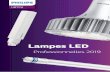 Lampes LED - Philips · 2019-10-29 · Les tubes LED, MASTER LEDtube et CorePro LEDtube, offrent une solution sûre et facile à mettre en oeuvre pour transformer votre éclairage