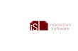 Imposition Software Imposition Software - CC Plugin · interface. You need a software what you can use intuitively without the manual. For your imposition needs, you need the InDesign