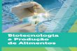 Biotecnologia e Produção de Alimentoscm-kls-content.s3.amazonaws.com/201801/INTERATIVAS... · produção de antibióticos utilizados nos tratamentos de infecções bacterianas.