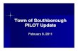 Town of Southborough PILOT Update€¦ · exempt nonprofits as a substitute for property taxes or services. ... PILOTs Rationale – 1. A means to partially offset property ... New