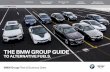 THE BMW GROUP GUIDE · up the battery of their battery-electric vehicle (BEV), plug-in hybrid electric vehicle (PHEV) or electric range extender electric vehicle (E-REV) at work,