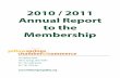 2010 / 2011 Annual Report to the Membership€¦ · 2011 Annual Meeting Supporters Platinum Sponsor Gold Sponsor Silver Sponsor Greene County Career Center WesBanco Friends Care Community