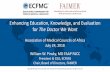 Enhancing Education, Knowledge, and Evaluation for The ...beta.amcoa.org/wp-content/uploads/2018/07/1-Enhancing-Education... · 1/7/2018  · Enhancing Medical Education: FAIMER Education