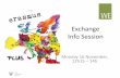 Exchange Info Session - Vrije Universiteit Brussel · Erasmus+ , Erasmus Belgica Faculty deadline, Friday, 1st of March 2016 Central deadline, Thursday 31 March 2016 All other Inform