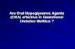 Are Oral Hypoglycemic Agents (OHA) effective in ...bsmedicine.org/congress/2010/Dr._Rubina_Yasmin.pdf · Effects of Oral Hypoglycemic Agents or Insulin on Neonatal Outcomes From Observational