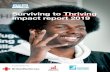 Surviving to Thriving impact report 2019 - Surviving to Thriving Project Report May 2019 | 11 The impact