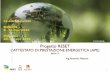 Progetto RESET · 3 Analisi costi - benefici Per valutare la convenienza economica della realizzazione dell’impianto fotovoltaico, a prescindere dagli indubbi benefici ambientali