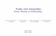 Trade and Inequality - Princeton Universityitskhoki/papers/TradeInequality... · Between- rm wage inequality 55 115 39 86 Within- rm wage inequality 45 15 37 11 Worker observables