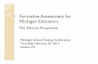 Formative Assessment for Michigan Educators€¦ · Rubrics and Exemplars y Action Research y Focus on Quality instead of completion y ... Clarifying Learning Targets . Clarifying