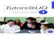 Tutors@UQ-Facilitator's Guide2017-Session1 PGRV1 Facilitator's Guide... · Tutors@UQ overview The Tutors@UQ program is designed for NEW tutors from any discipline, although the sessions