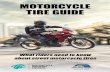 MOTORCYCLE TIRE GUIDE - Motorcycle Safety Foundation · maintaining them, and replacing them as necessary. INSPECTION AND MAINTENANCE Inflation Pressure It’s all about inflation,