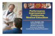 Performance Improvement: Continuing Medical Education · The Dual Epidemic: Obesity and Diabetes 65% of US adults are overweight (BMI >25) and 30% are obese (BMI >30) 24% have the
