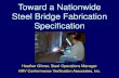 S2.1 Steel Bridge Fabrication - Transportation.org...AASHTO/AWS D1.5 • Base metal requirements – Scope • Thermal cutting requirements • Dimensional tolerances – Welding distortion