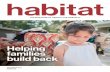 THE MAGAZINE OF HABITAT FOR HUMANITY...Habitat’s help. PAGE 2 Updates “The Ripple Effect,” a report commissioned by Habitat, analyzes the findings of 11 recent studies carried