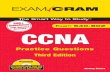 CCNA Practice Questions (Exam 640-802), Third Edition · CCNA Exam Prep (Exam 640-802) (2nd Edition)by Jeremy Cioara, David Minutella, and Heather Stevenson (ISBN 0789737132).. CCNA