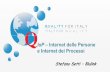 IoP –Internet delle Persone e Internet dei Processi · 2016-12-13 · Stefano Setti –Blulink. Rivoluzioni. Industry4.0 • Internet of Processes? Internet of People? Oggi ...
