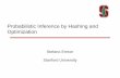 Probabilistic Inference by Hashing and Optimization€¦ · 2016-01-25  · bridging statistical physics and computer science [CP -10, IJCAI 11, NIPS 12] High-throughput data mining