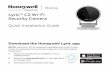 Lyric C2 Wi-Fi Security Camera€¦ · Lyric C2 Wi-Fi Security Camera Quick Installation Guide Home Download the Honeywell Lyric app NOTE: Have your Wi-Fi password available and confirm