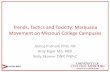 Trends, Tactics and Toxicity: Marijuana Movement on Missouri College …pip.missouri.edu/mom/docs/2018_Presentations/Trends_Tactics_Tox… · 6/2/2015 2015 AIHce 24 Campus Perceptions