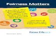 Fairness Matters - Fife · November 2015 l , y Fairness Matters l. b The Fairer Fife Commission was established by Fife Council in September 2014 to take a strategic overview of the