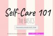 Self-Care 101 · 2. Look for tiny ways to integrate self-care into your life 3. Set a self-care intention for everyday 4. Create self-care moments 5. Embrace self-care moments 6.