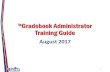 txGradebook/txConnect Administrator Training Guide · 2018-05-30 · txGradebook Administrator Training Guide August 2017. 1. 2 - - - This page has been intentionally left blank -
