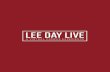 Welcome to Lee Day Live!€¦ · the Lee Day Live Challenge and getting the most out of your virtual Lee Day experience. After the video, remember to write down the task name, How