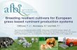 Breeding resilient cultivars for European grass based ruminant production systems 2/Session I - Plenary 0830... · 2018-08-17 · Breeding resilient cultivars for European grass based