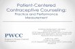 Patient-Centered Contraceptive Counseling€¦ · to contraceptive counseling, including implications of women’s complex conceptualizations of pregnancy • Discuss the role of