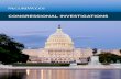 CONGRESSIONAL INVESTIGATIONS - McGuireWoods...McGuireWoods LLP is a leading international law firm with more than 1,100 lawyers in 21 offices worldwide. Over its 184-year history,