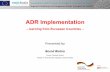 ADR Implementation - Green Freight Mekong · 2016-11-01 · Sustainable Freight Transport and Logistics in the Mekong Region Regional Conference on Dangerous Goods Transport for CLMVT