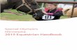 2019 Equestrian Handbook - Special Olympics Minnesota · Change of horse is only allowed for safety reasons or if a horse is sick or unsound. The official veterinarian's ... English