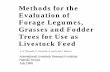 Methods for the Evaluation of Forage Legumes, Grasses and … forage .pdf · 2017-04-20 · ISBN 92–9146–004–4 Correct citation: Tarawali S.A., Tarawali G., Larbi A. and Hanson