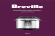 Breville Fast Slow Cooker - Appliances Onlinemanuals.appliancesonline.com.au/bpr200/bpr200.pdf · For safety and more information, refer to your Instruction Booklet. 2 Wash silicone