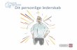Dit personlige lederskab - Sund By Netsund-by-net.dk/wp-content/uploads/2015/11/Praesentation...Dit personlige lederskab formål At du som innovationsagent får konkrete værktøjer